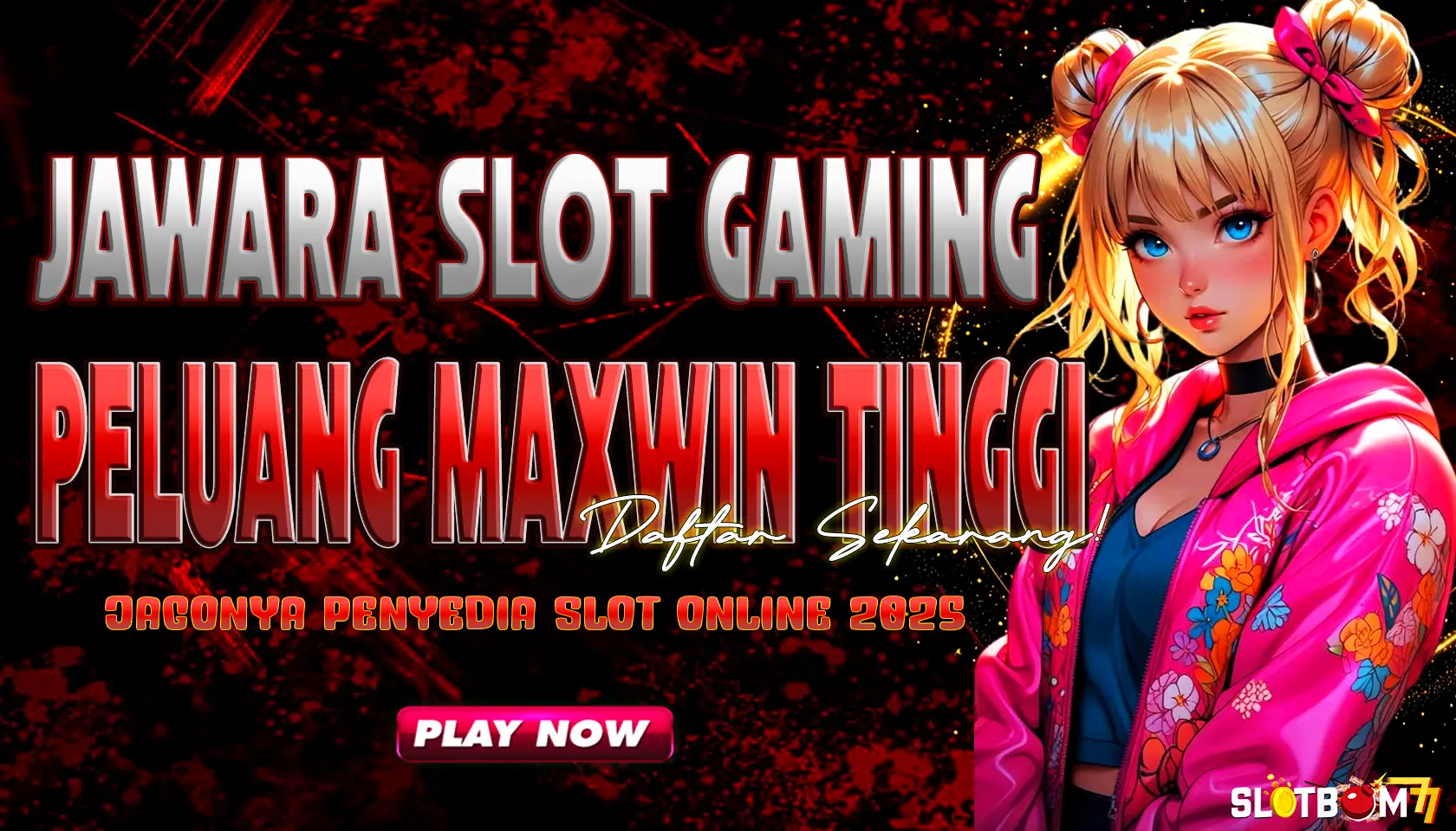 SLOTBOM77